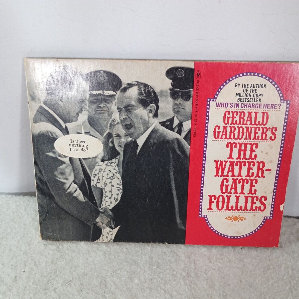 Vintage 1973 Gerald Gardner The Watergate Follies Nixon Political Humor Book